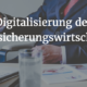 InsurTech_Digitalisierung der Versicherungswirtschaft